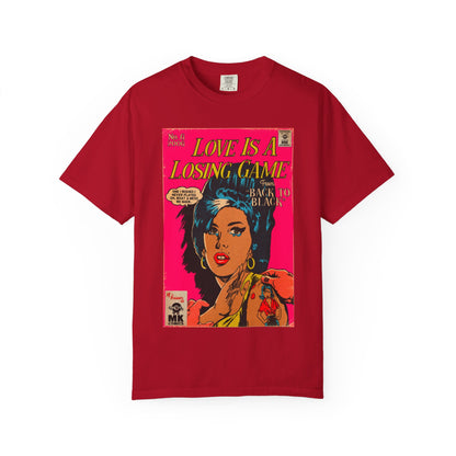 Love is a Losing Game - Unisex Comfort Colors T-shirt