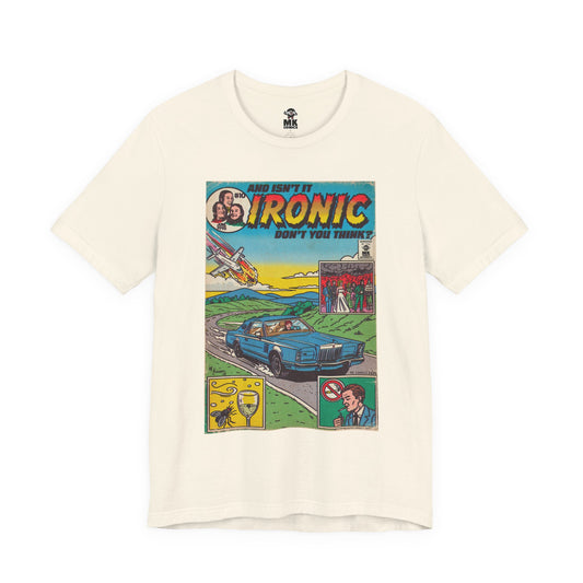 Ironic - Unisex Jersey Short Sleeve Tee