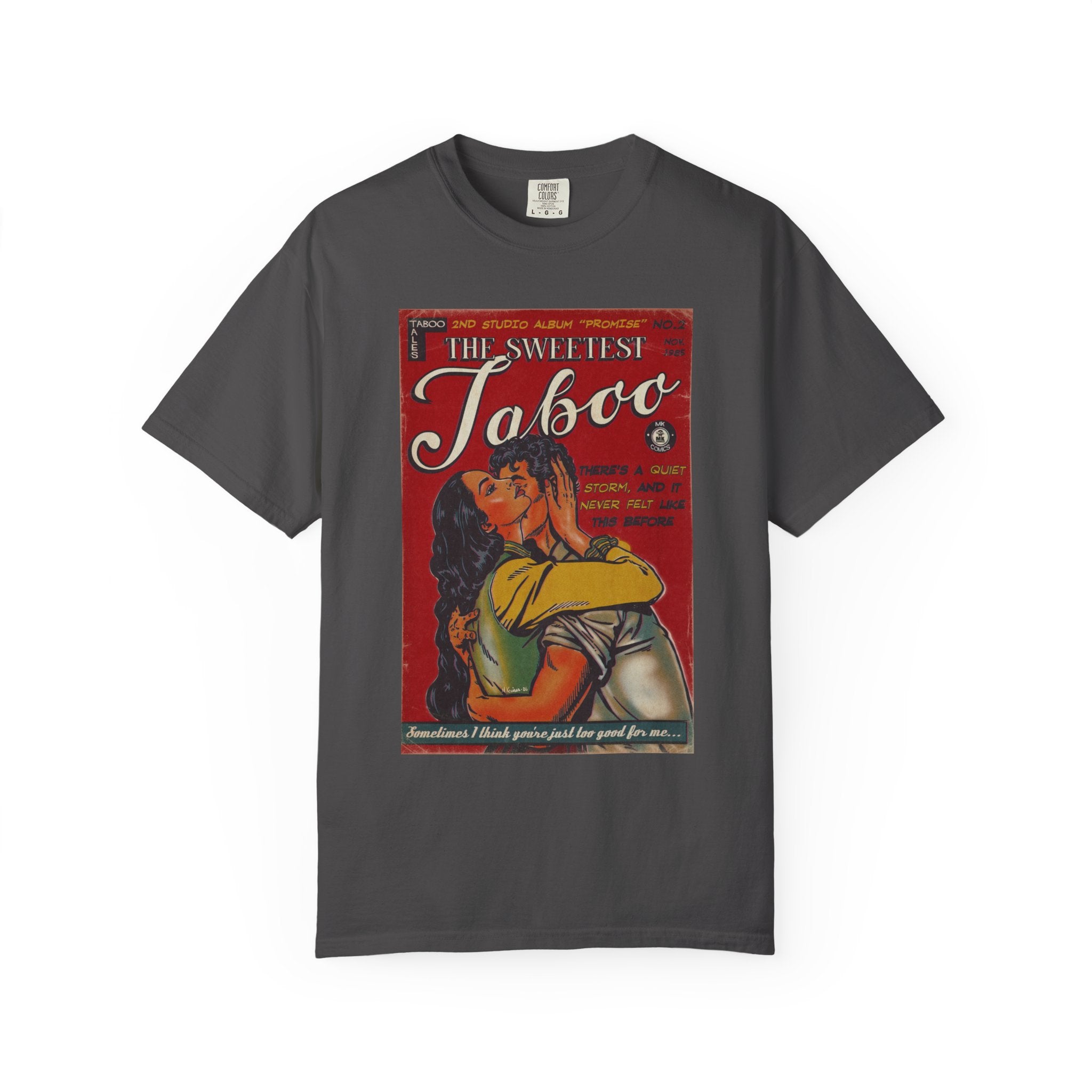 The Sweetest Taboo - Unisex Comfort Colors T-shirt