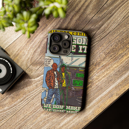 We Gon' Make It - Tough Phone Cases