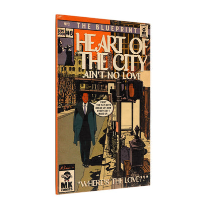Heart of the City (Where’s The Love) - Matte Canvas, Stretched, 0.75"