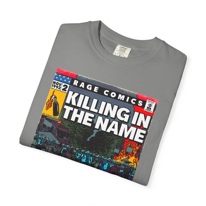 Rage - Killing In the Name - Unisex Comfort Colors T-shirt