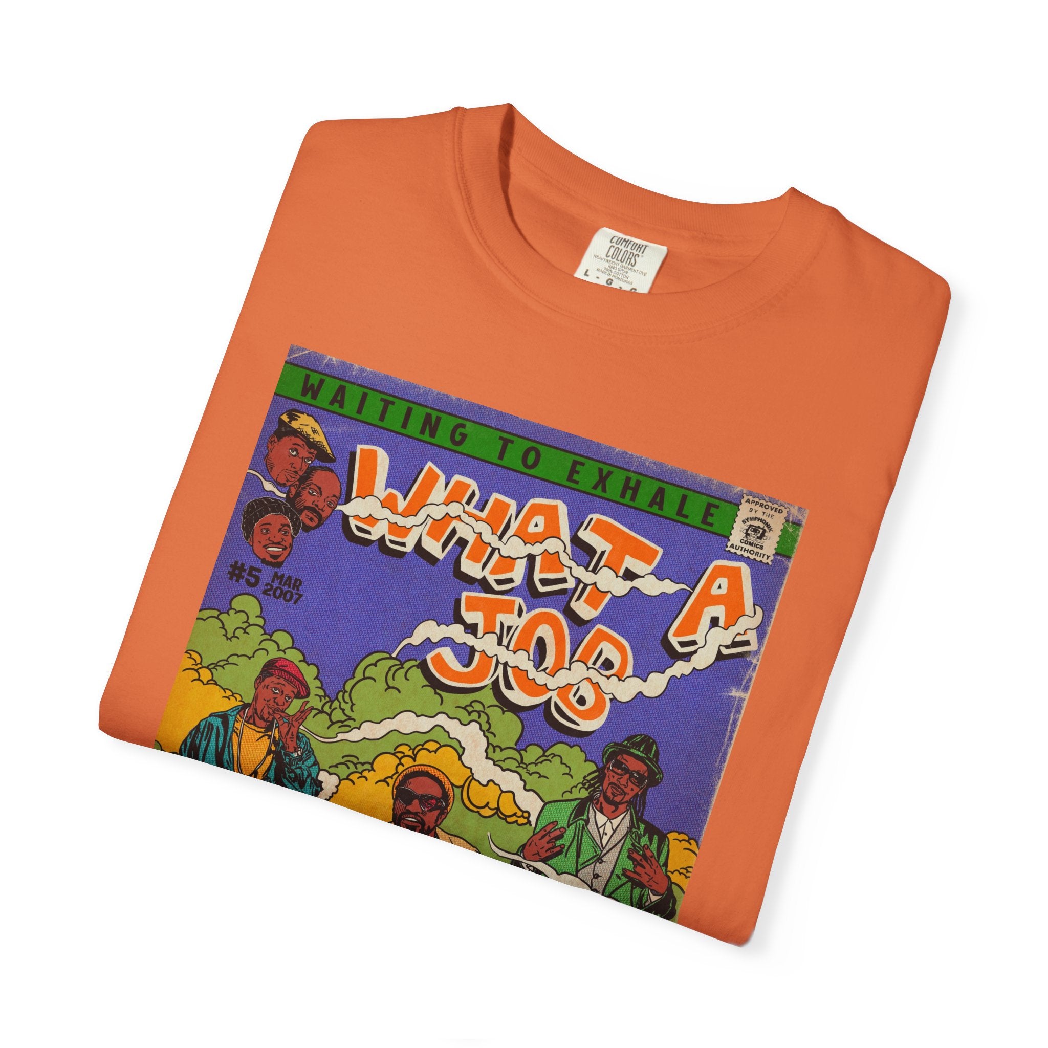 What A Job - Unisex Comfort Colors T-shirt