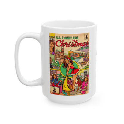 All I Want for Christmas.. - Ceramic Mug, (11oz, 15oz)
