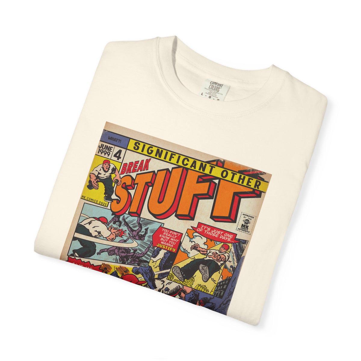 Break Stuff – Unisex Comfort Colors T-Shirt