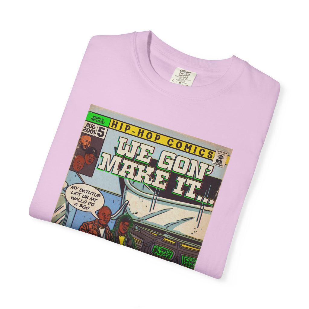 We Gon' Make It - Comfort Colors Unisex-T-Shirt