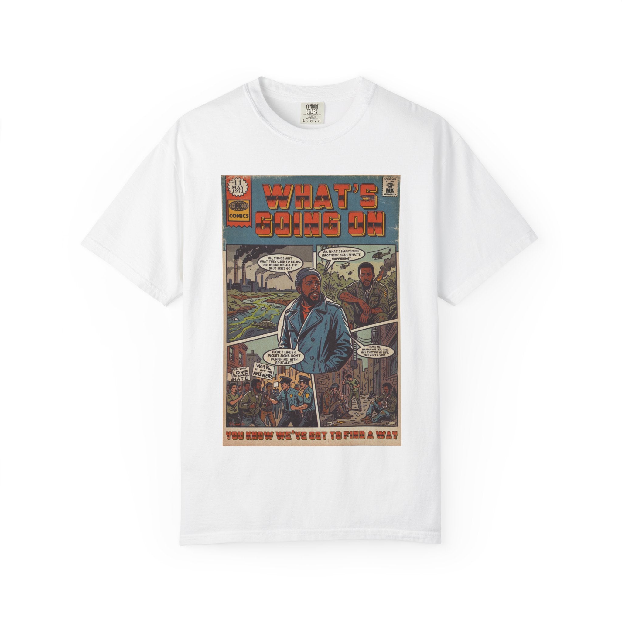 What's Going On - Unisex Comfort Colors T-shirt