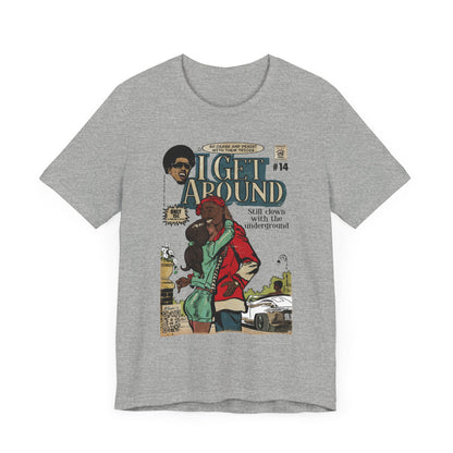 Get Around - Unisex Jersey Short Sleeve Tee