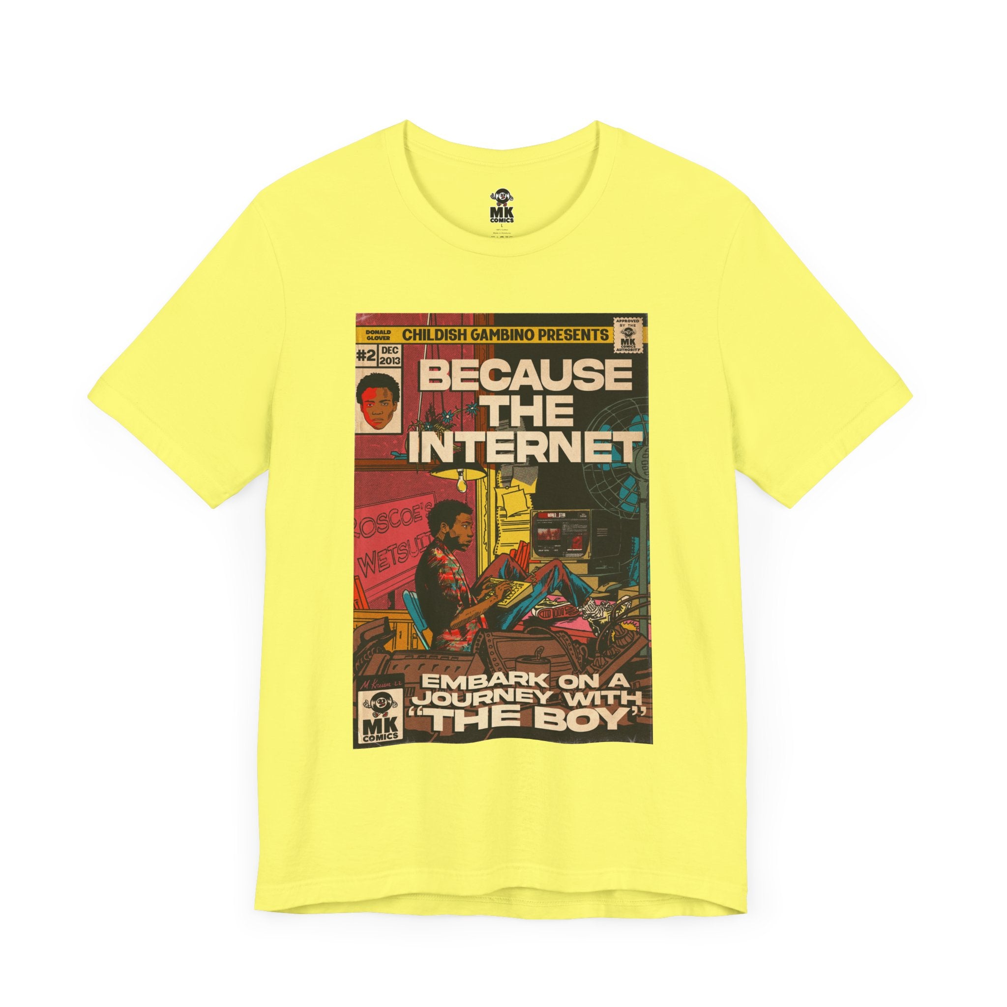 Because the Internet - Unisex Jersey Short Sleeve Tee