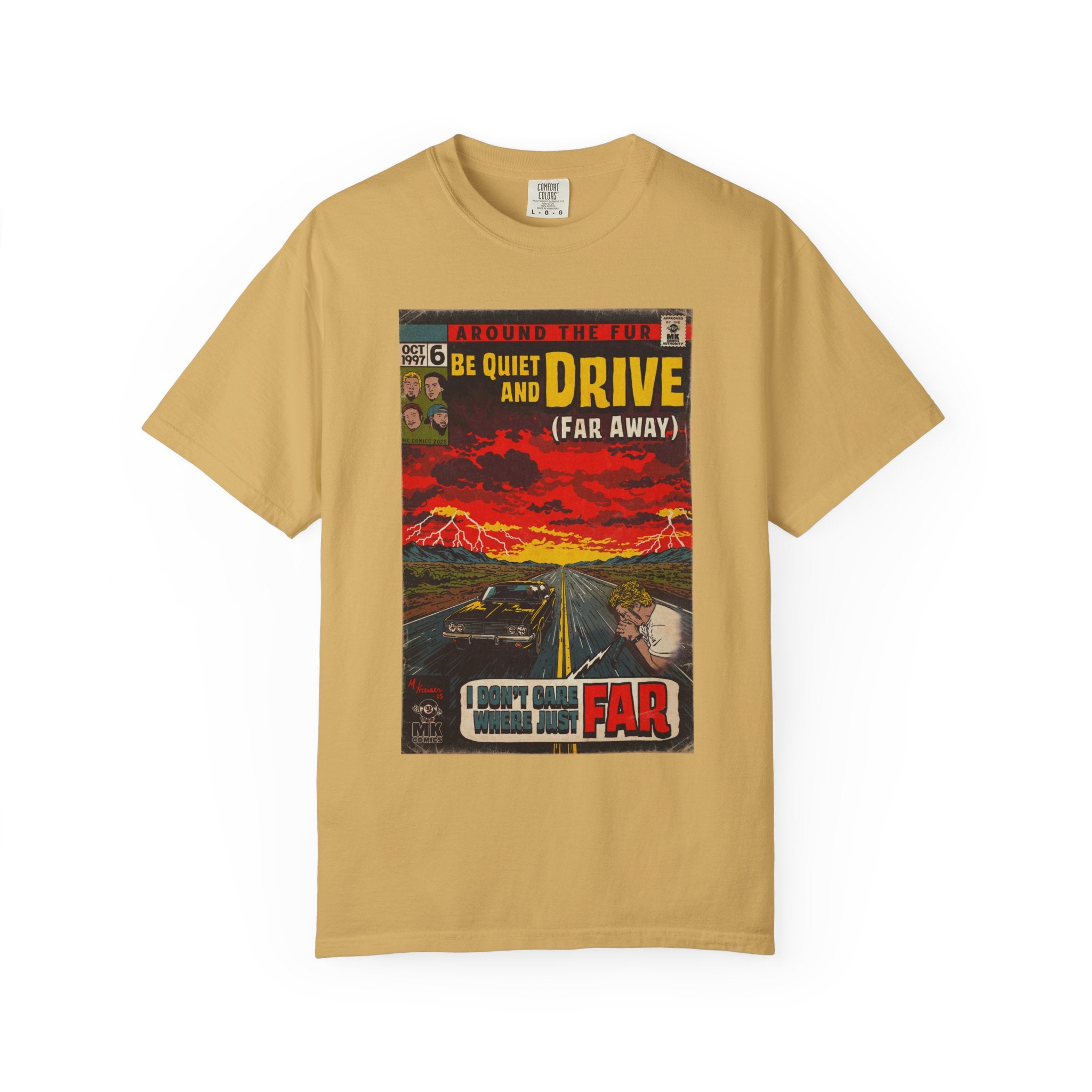 Be Quiet and Drive - Unisex Comfort Colors T-shirt