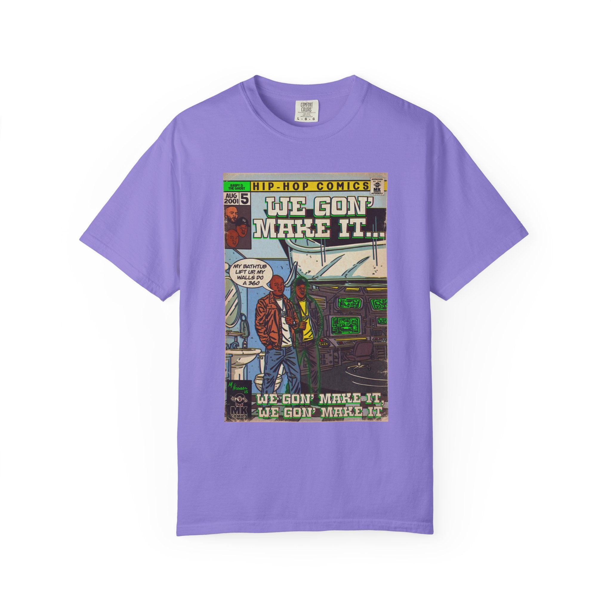 We Gon' Make It - Unisex Comfort Colors T-shirt