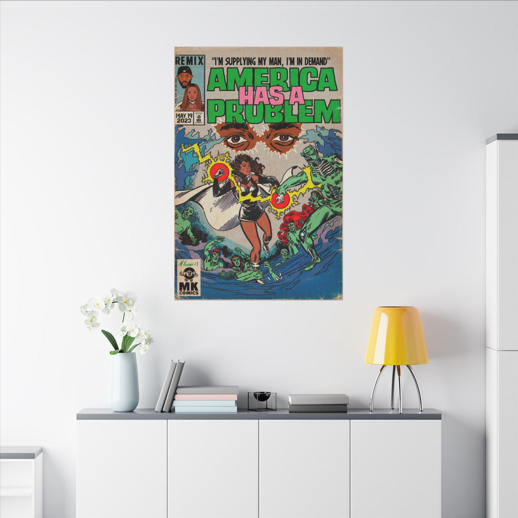 America Has A Problem - Matte Canvas, Stretched, 0.75"