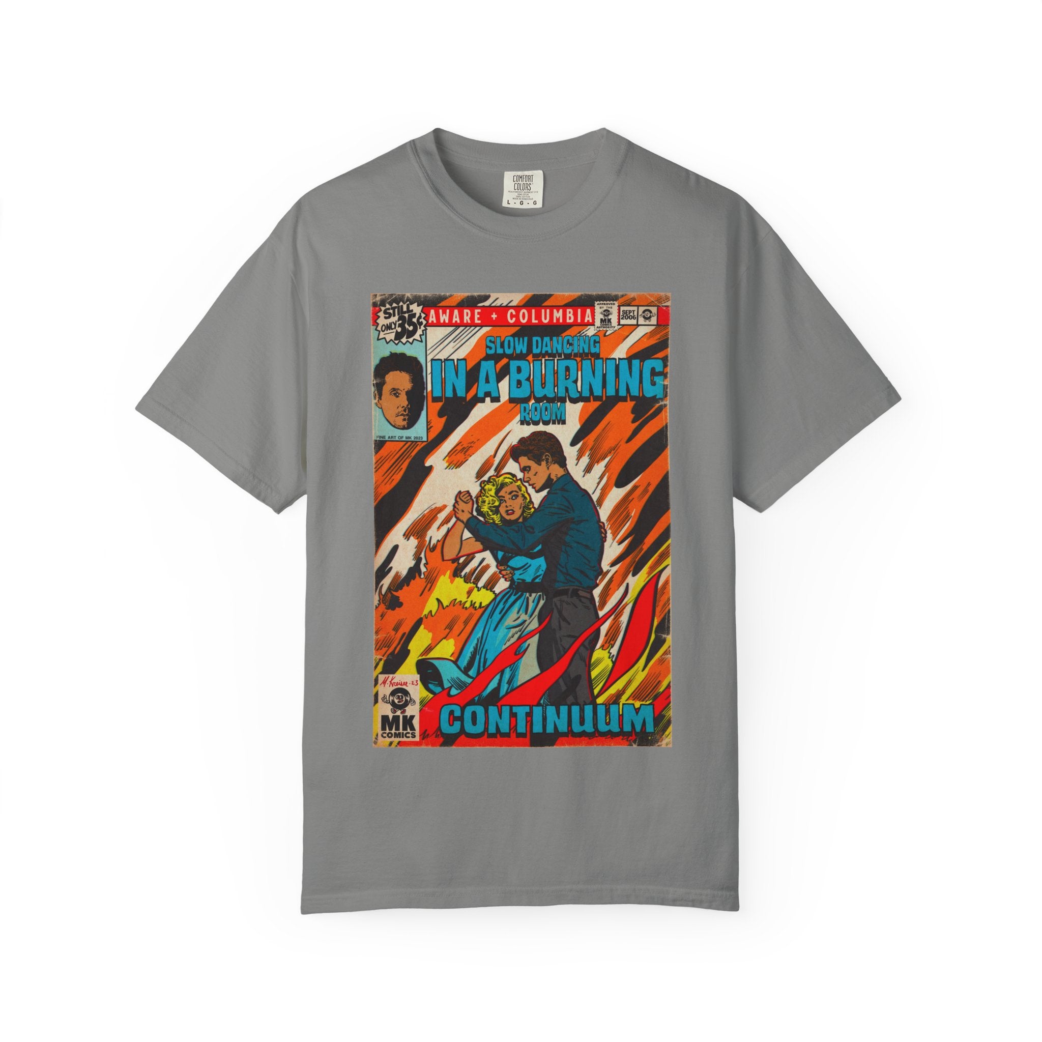 Slow Dancing in a Burning Room - Unisex Comfort Colors Shirt