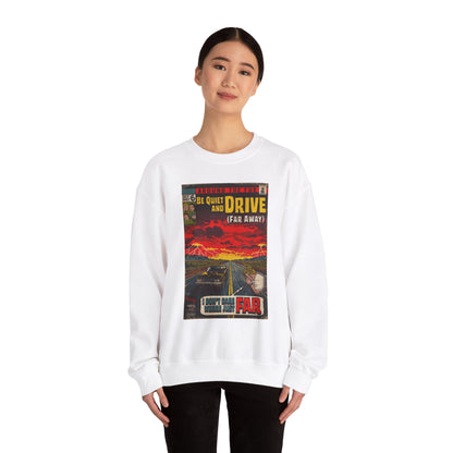 Be Quiet and Drive - Unisex Heavy Blend™ Crewneck Sweatshirt