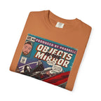 Objects in the Mirror - Unisex Comfort Colors T-shirt