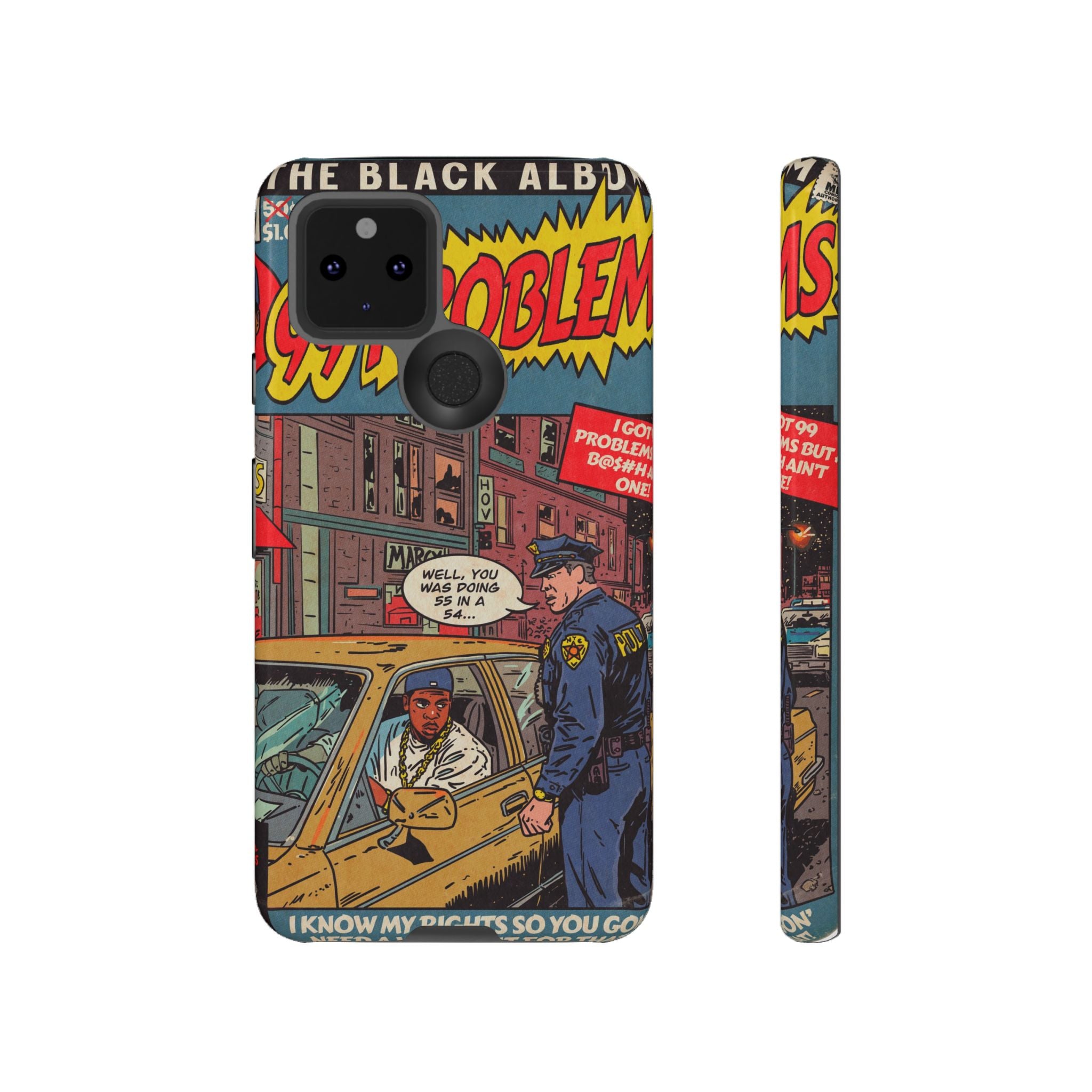 99 Problems - Tough Phone Cases