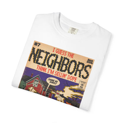 Neighbors - Unisex Comfort Colors T-shirt