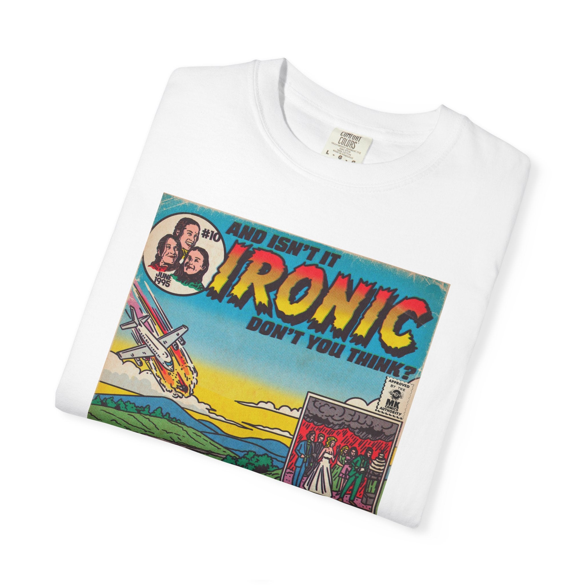 Ironic - Unisex Comfort Colors T-shirt