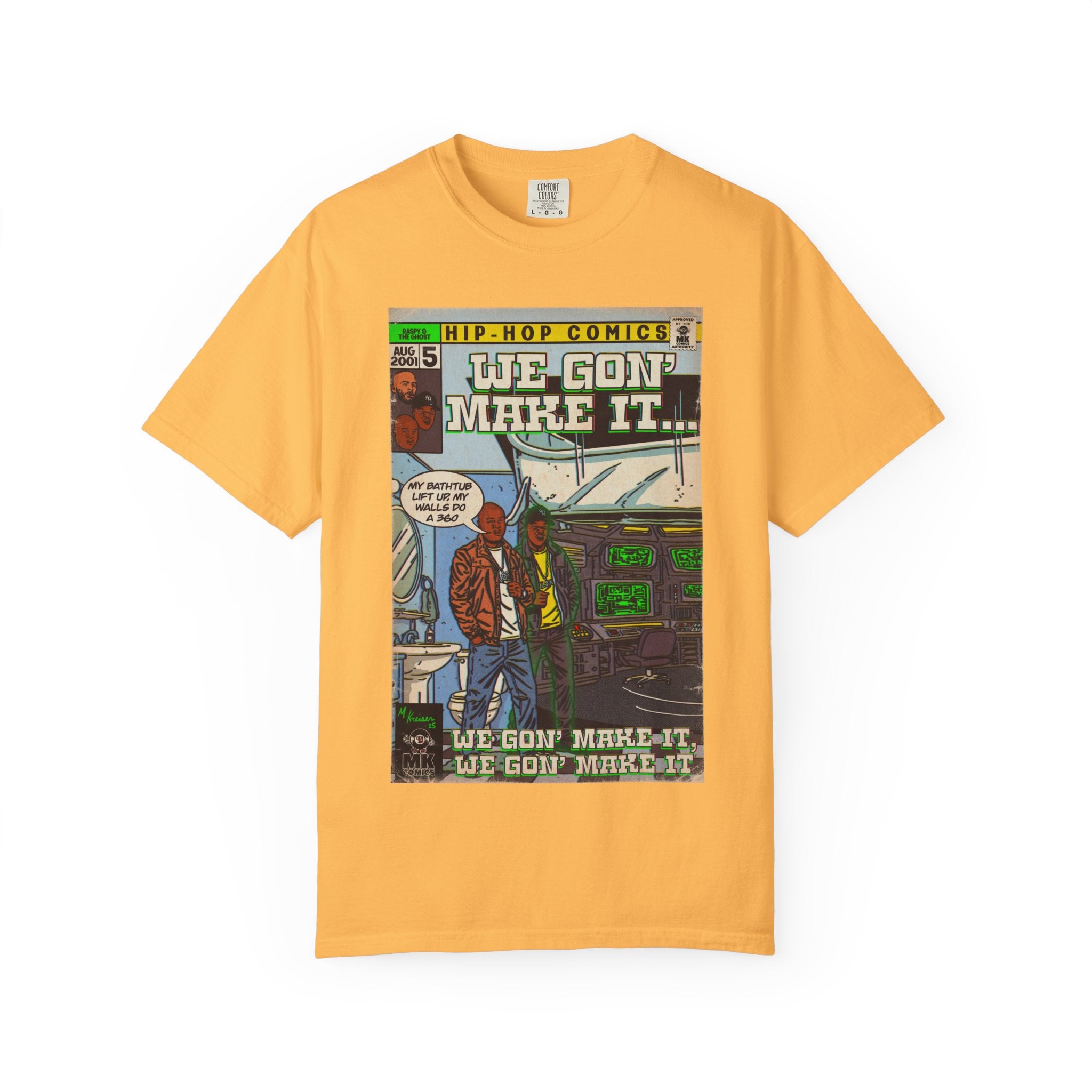 We Gon' Make It - Unisex Comfort Colors T-shirt
