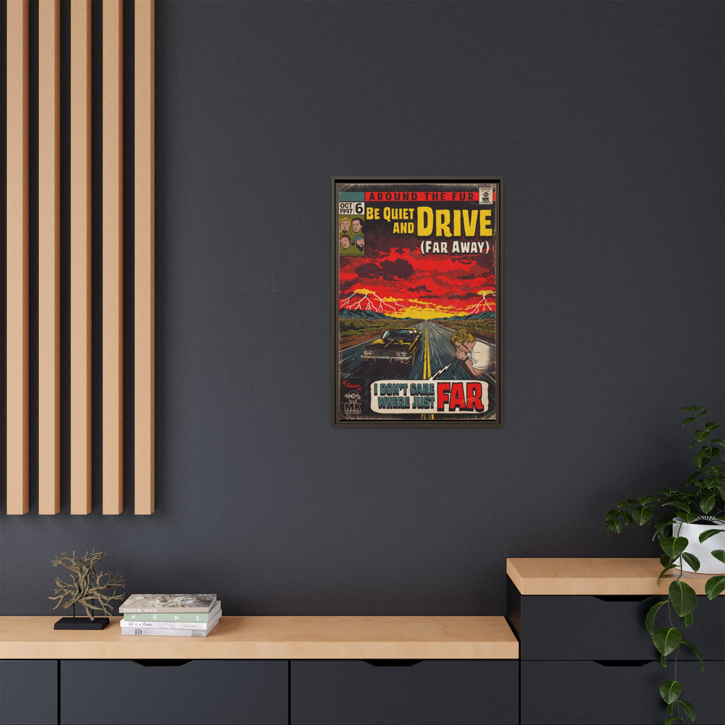 Be Quiet and Drive - Matte Canvas, Framed (Multi-color)