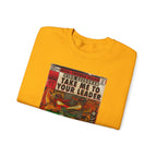 Take Me To Your Leader - Unisex Heavy Blend™ Crewneck Sweatshirt