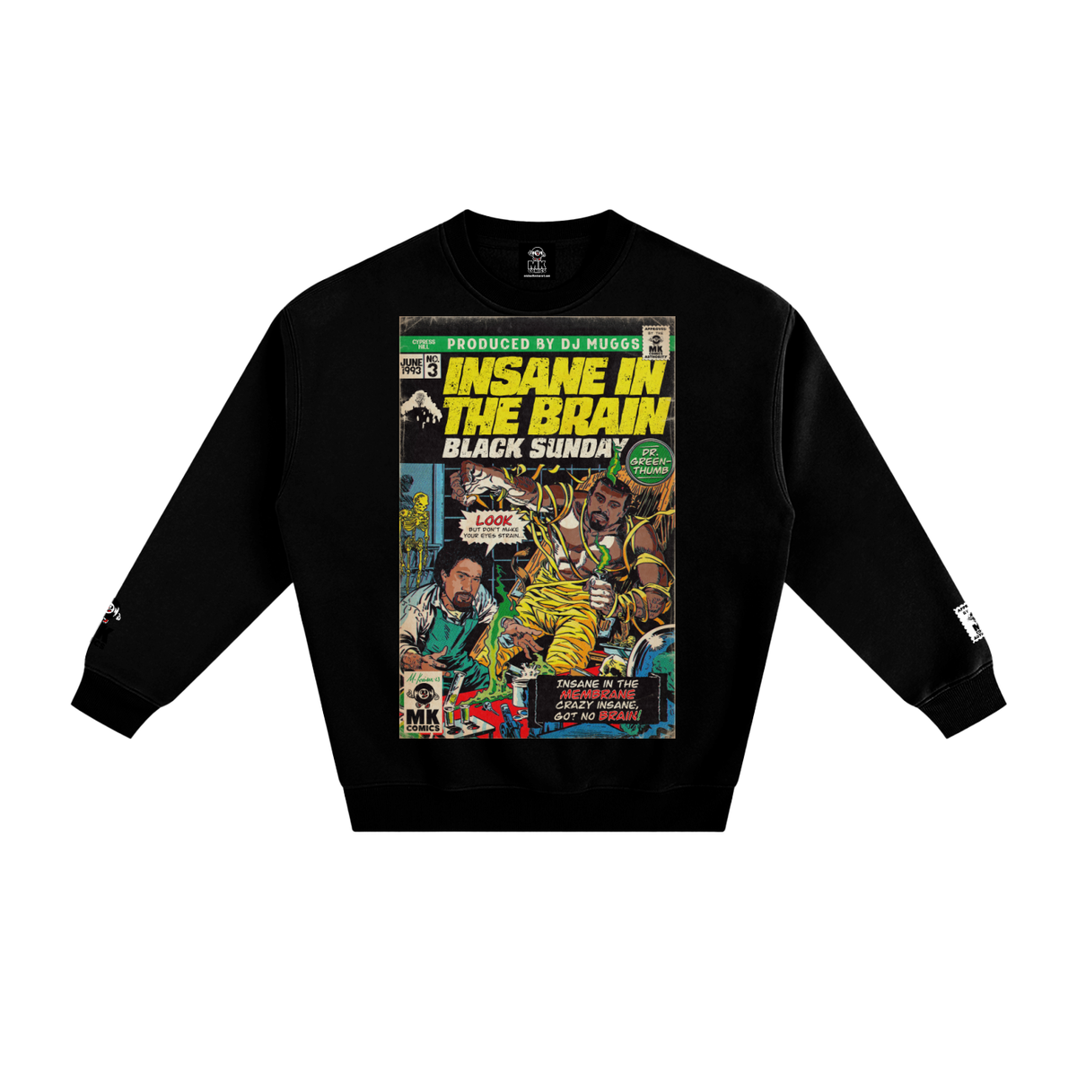 Insane in the Brain - Fleeced Sweatshirt