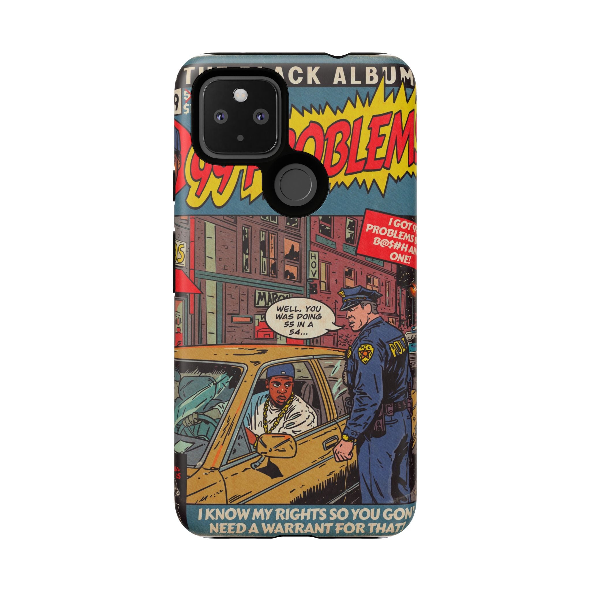 99 Problems - Tough Phone Cases