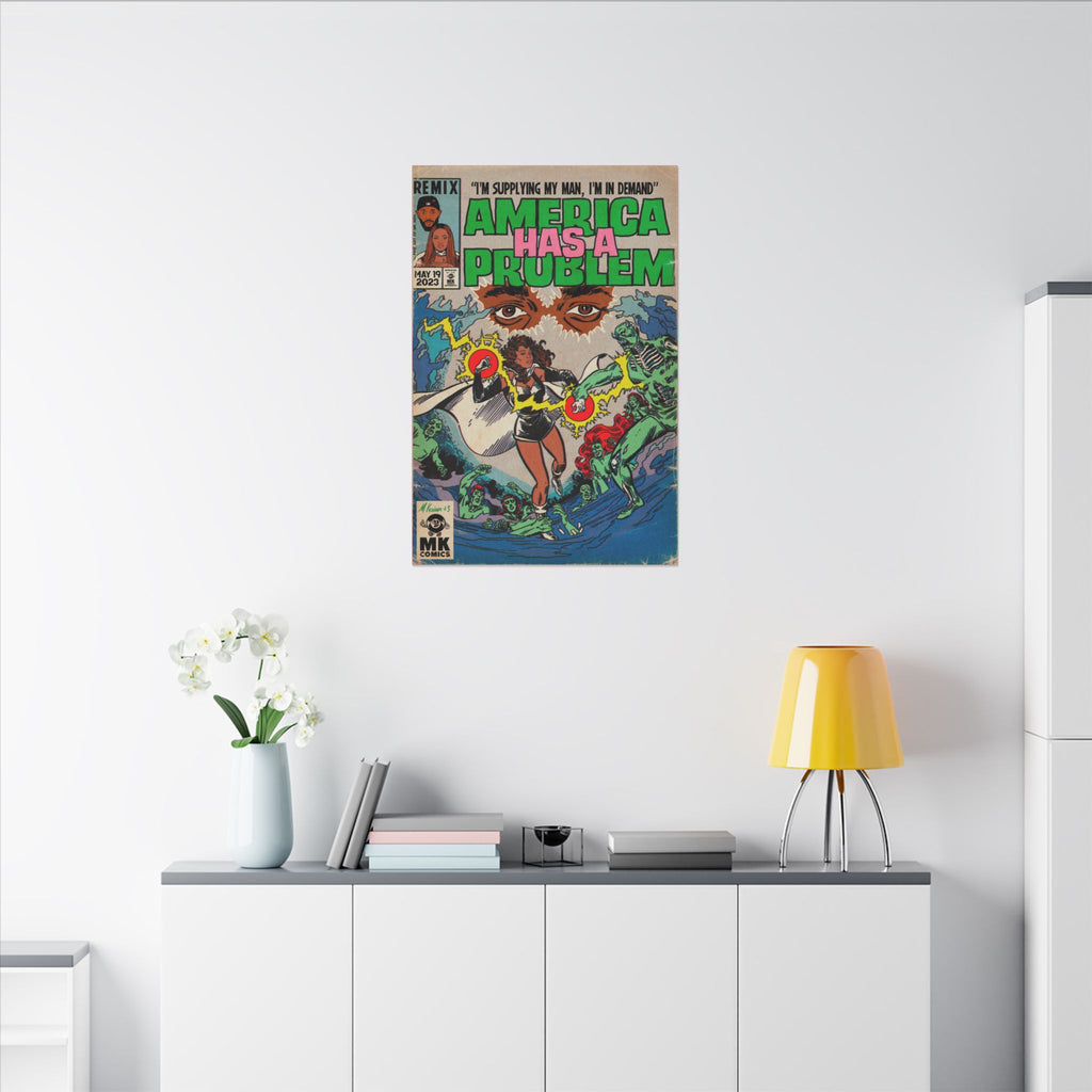 America Has A Problem - Matte Canvas, Stretched, 0.75"