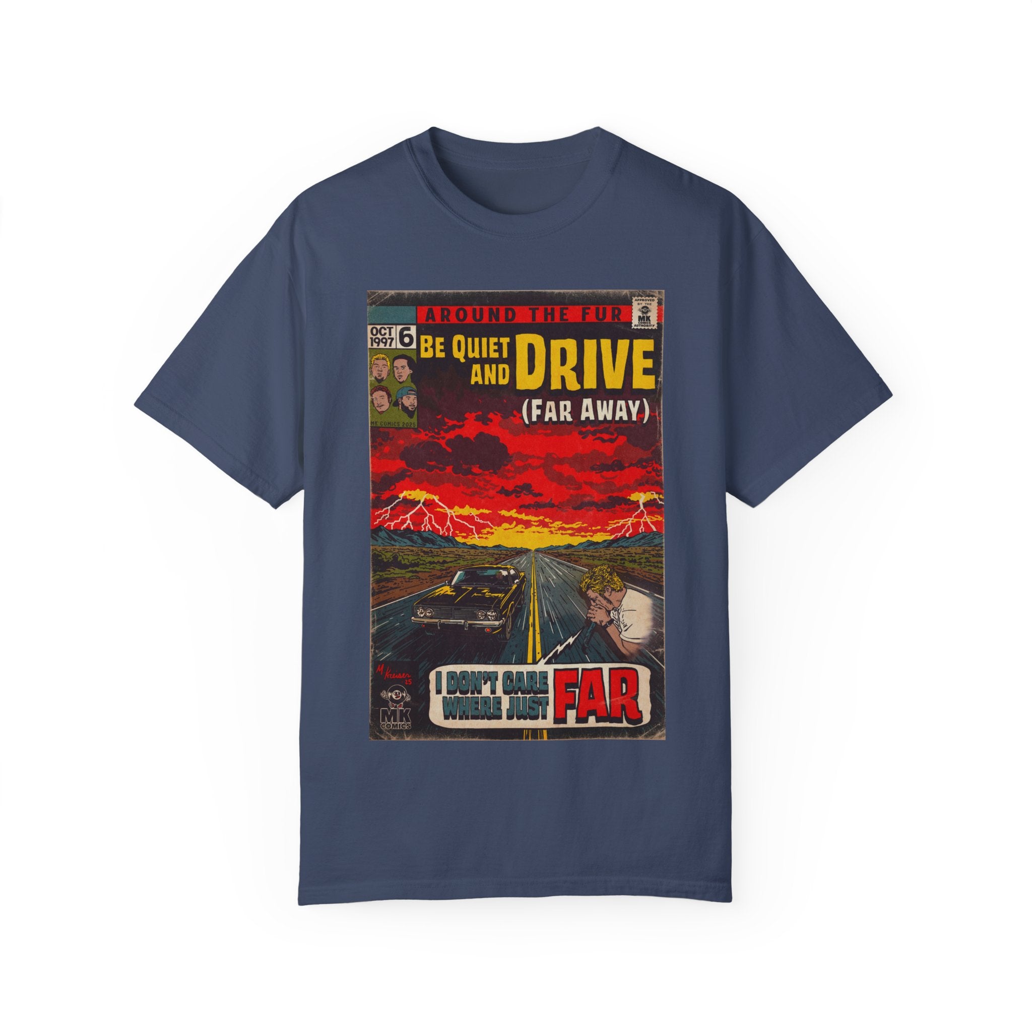 Be Quiet and Drive - Unisex Comfort Colors T-shirt