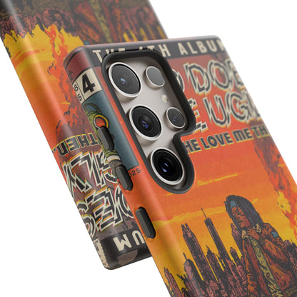 God Does Like Ugly - Tough Phone Cases