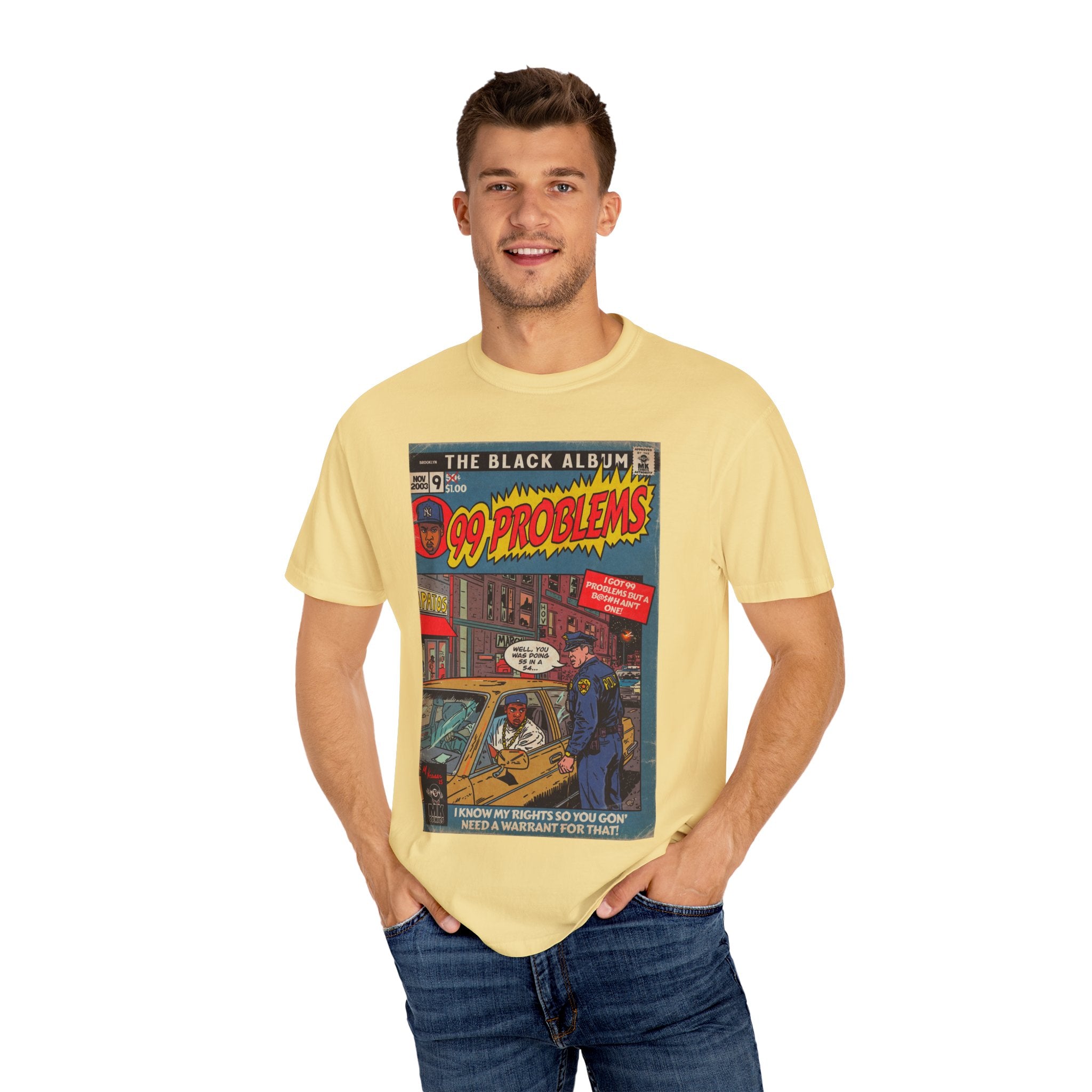 99 Problems - Unisex Comfort Colors T-shirt