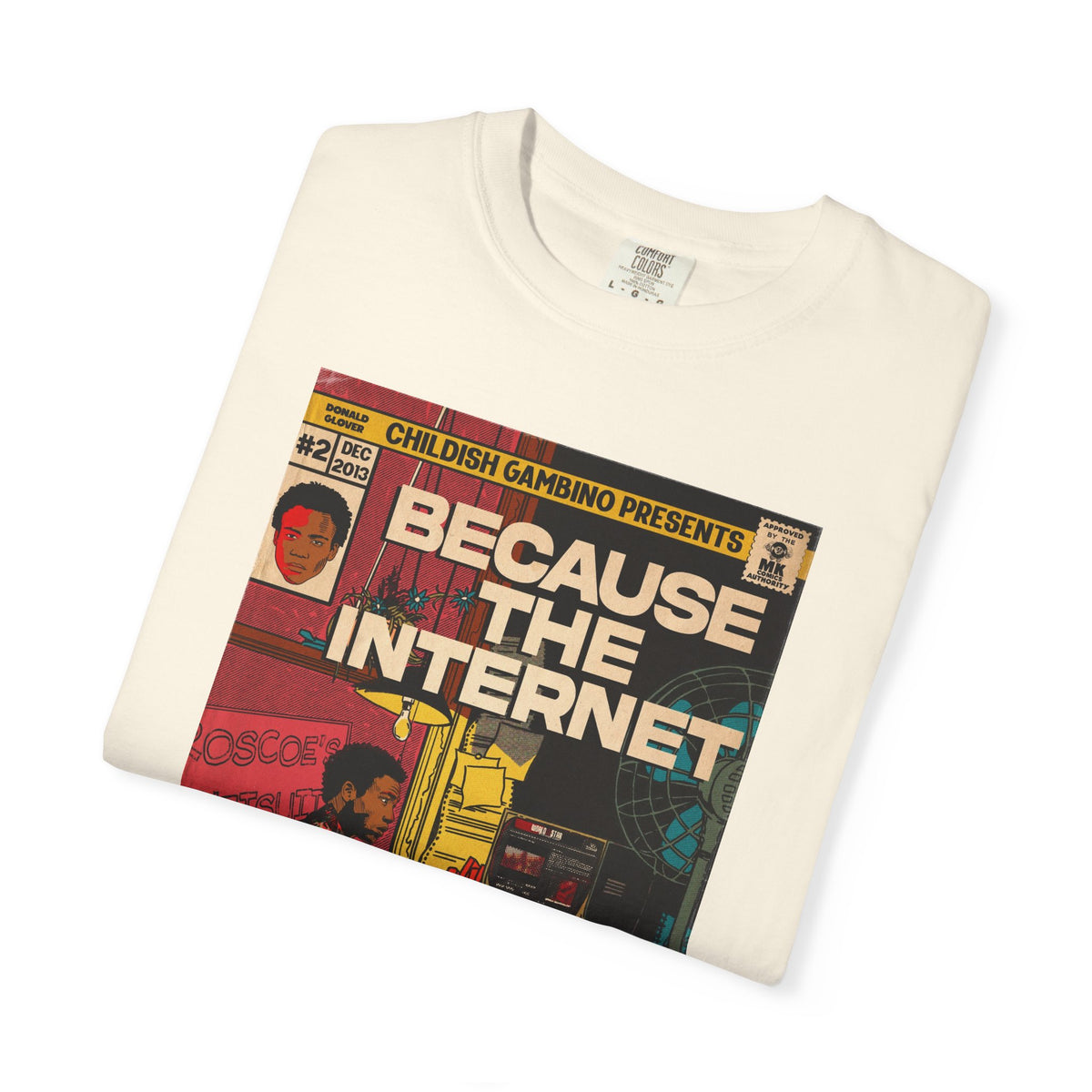 Because the Internet – Unisex Comfort Colors T-Shirt