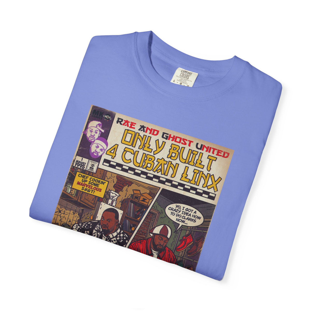 Only Built 4 Cuban Linx -Unisex Comfort Colors T-shirt