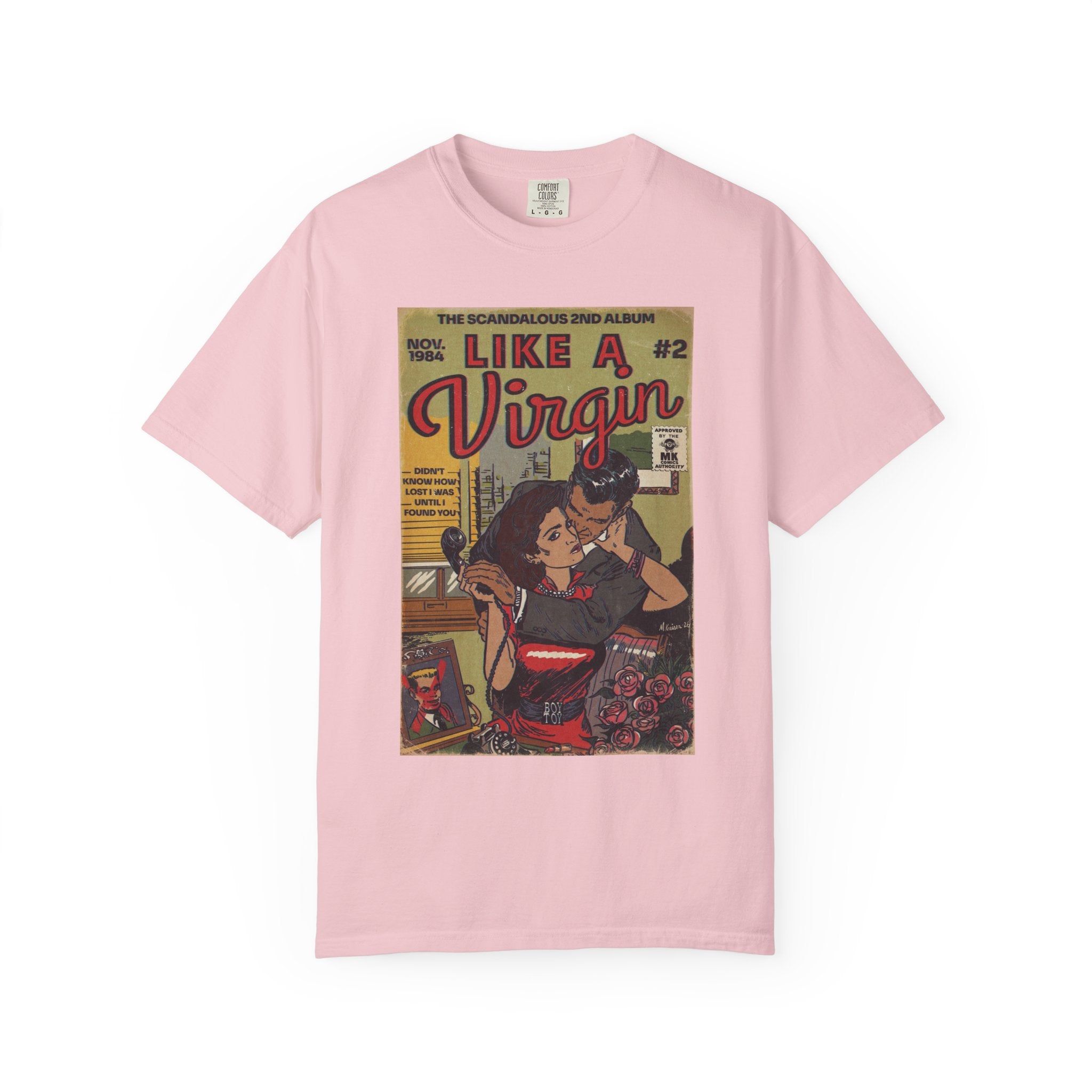 Like a Virgin - Unisex Comfort Colors T-shirt