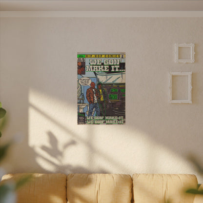 We Gon' Make It - Matte Canvas, Stretched, 0.75" (Multi-Size)