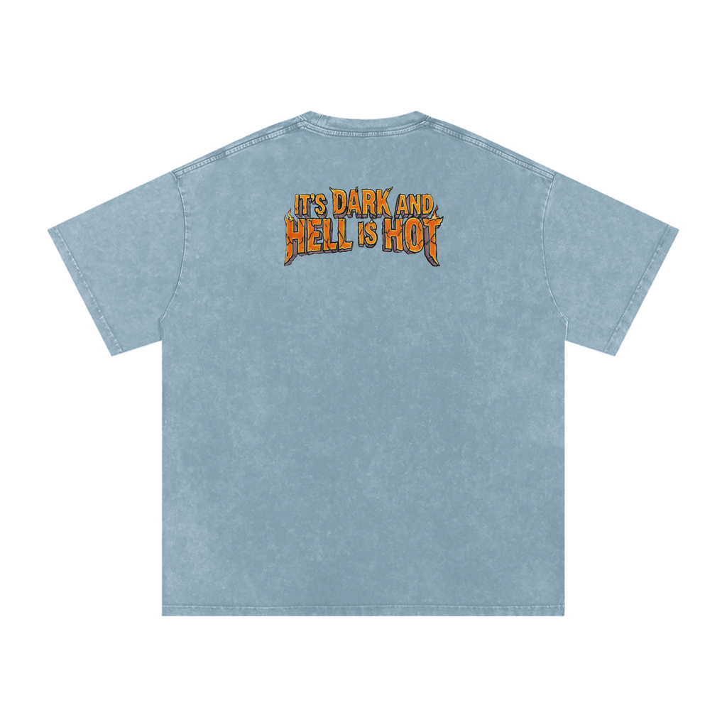 It's Dark & Hell is Hot - Snow Washed Oversized Cotton T-Shirt