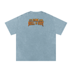 It's Dark & Hell is Hot - Snow Washed Oversized Cotton T-Shirt