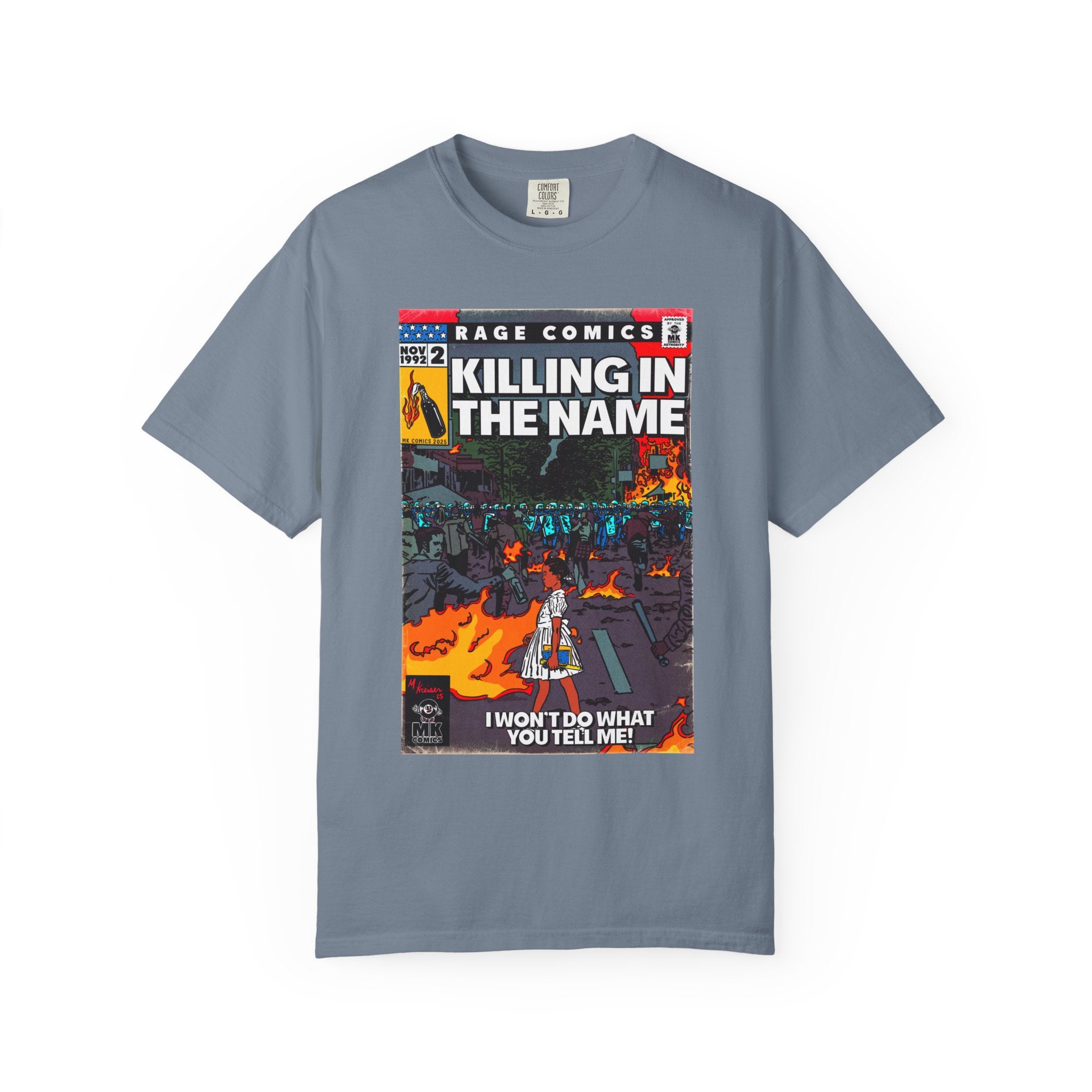 Killing In the Name - Unisex Comfort Colors T-shirt