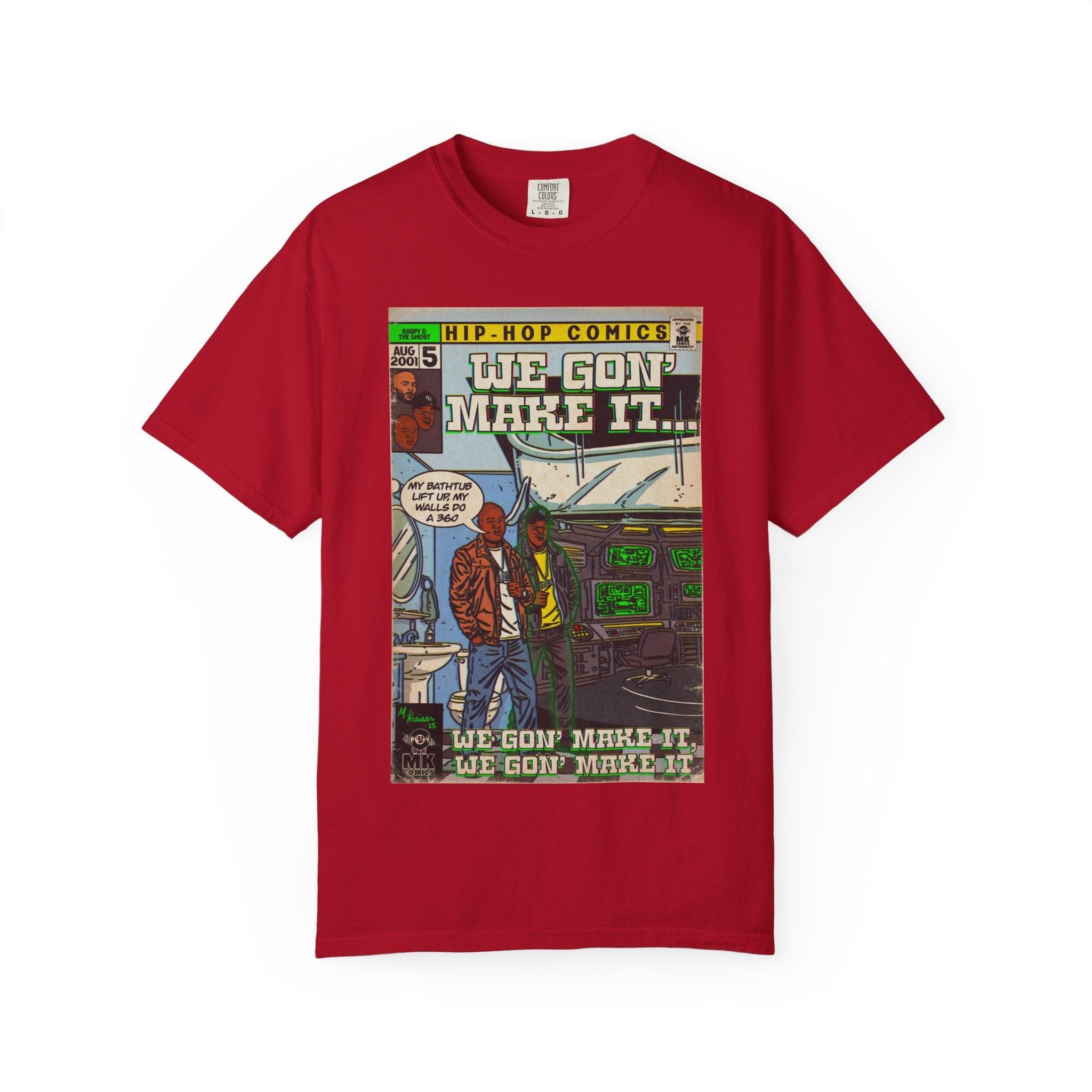 We Gon' Make It - Unisex Comfort Colors T-shirt