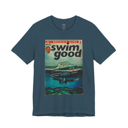 Swim Good - Unisex Jersey Short Sleeve Tee