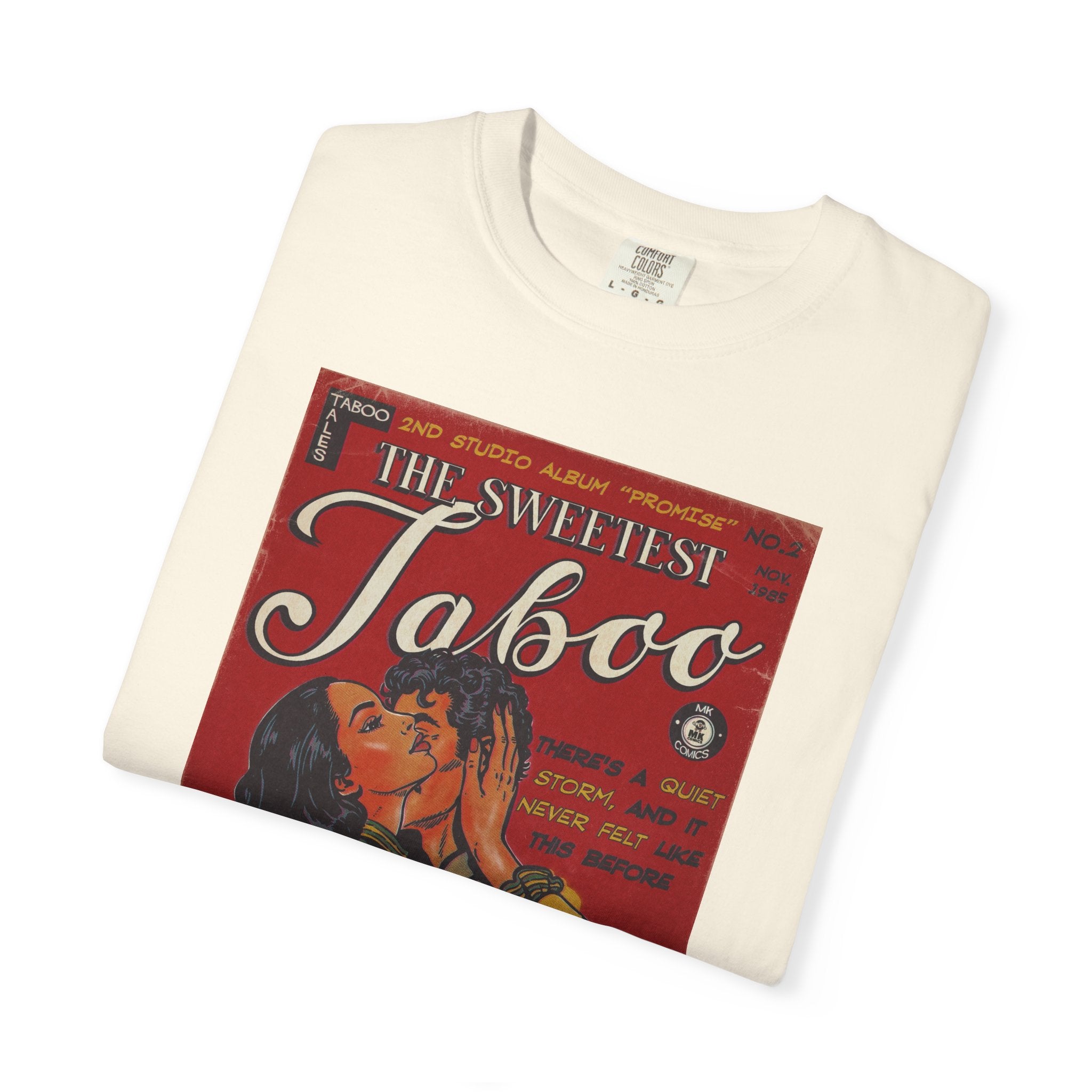 The Sweetest Taboo - Unisex Comfort Colors T-shirt
