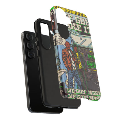 We Gon' Make It - Tough Phone Cases