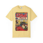 Crime Pays - Unisex Comfort Colors T-shirt
