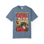 Crime Pays - Unisex Comfort Colors T-shirt