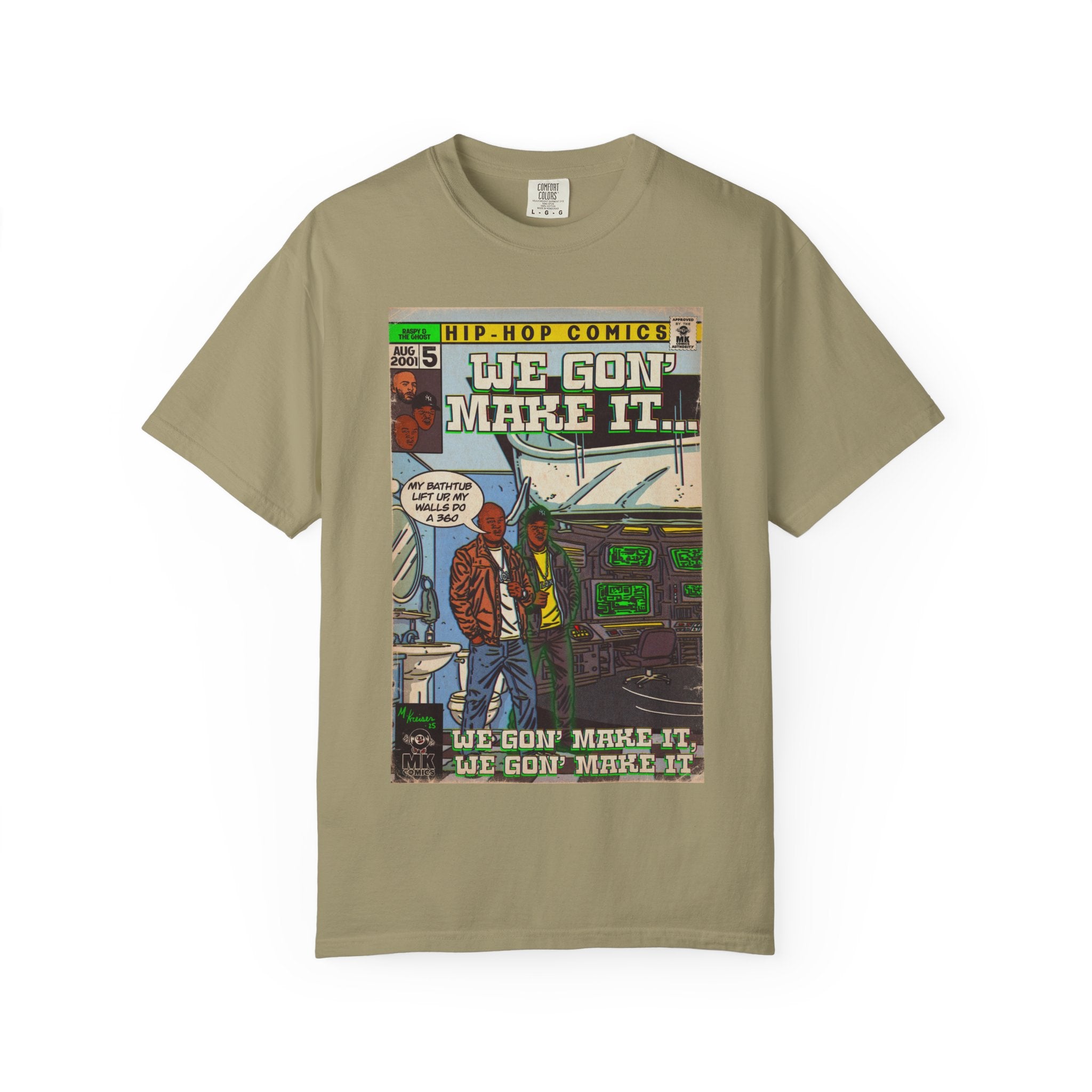 We Gon' Make It - Unisex Comfort Colors T-shirt