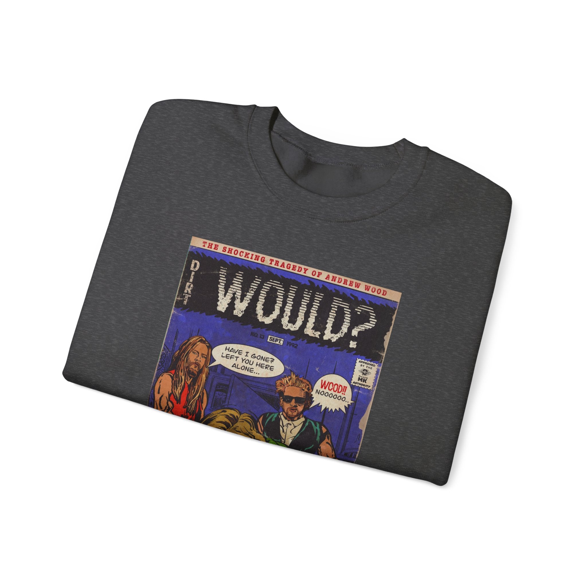 Would? - Unisex Heavy Blend™ Crewneck Sweatshirt