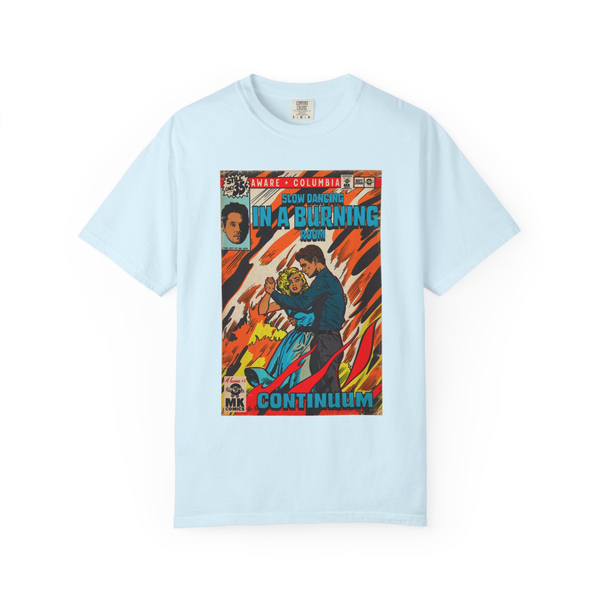 Slow Dancing in a Burning Room - Unisex Comfort Colors Shirt