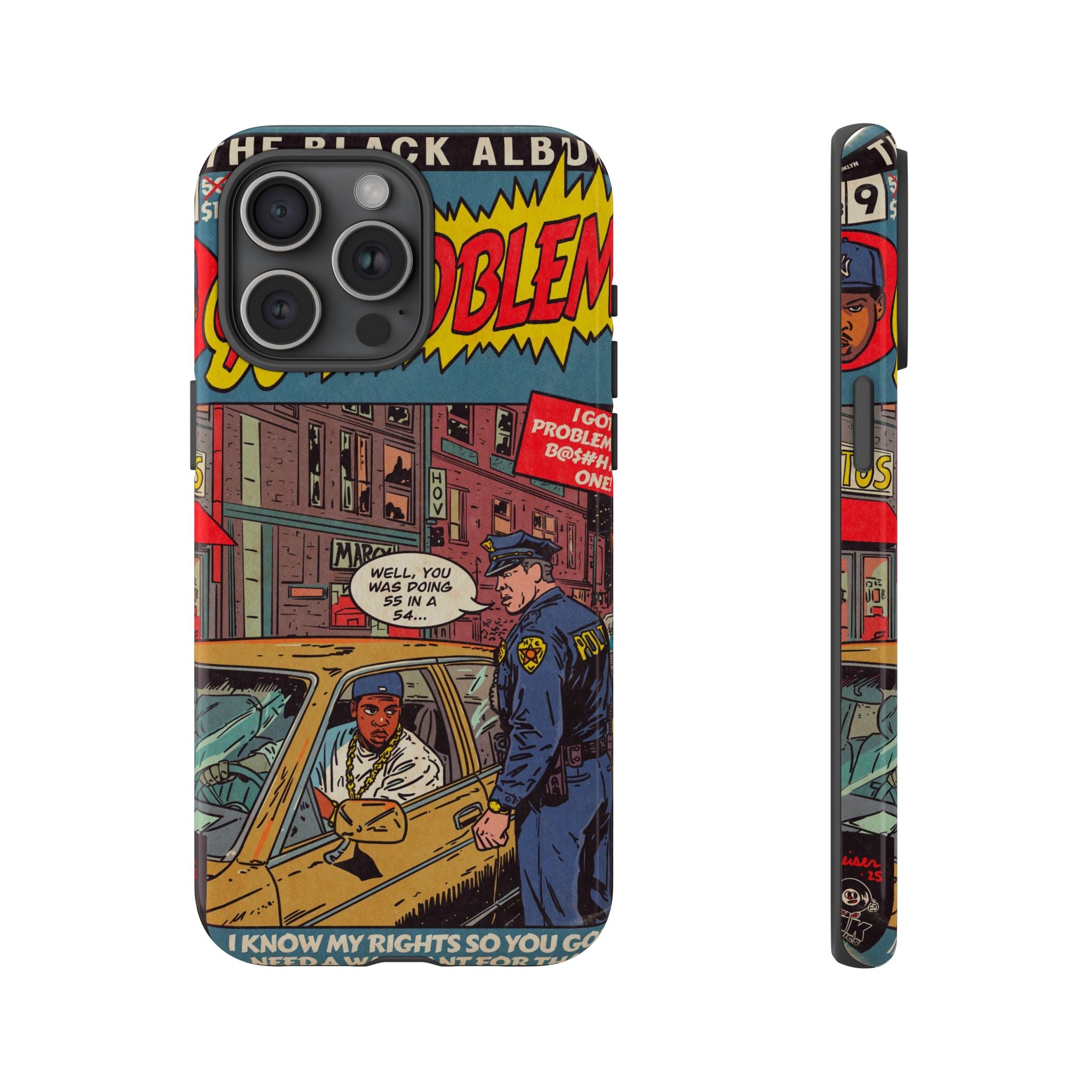 99 Problems - Tough Phone Cases