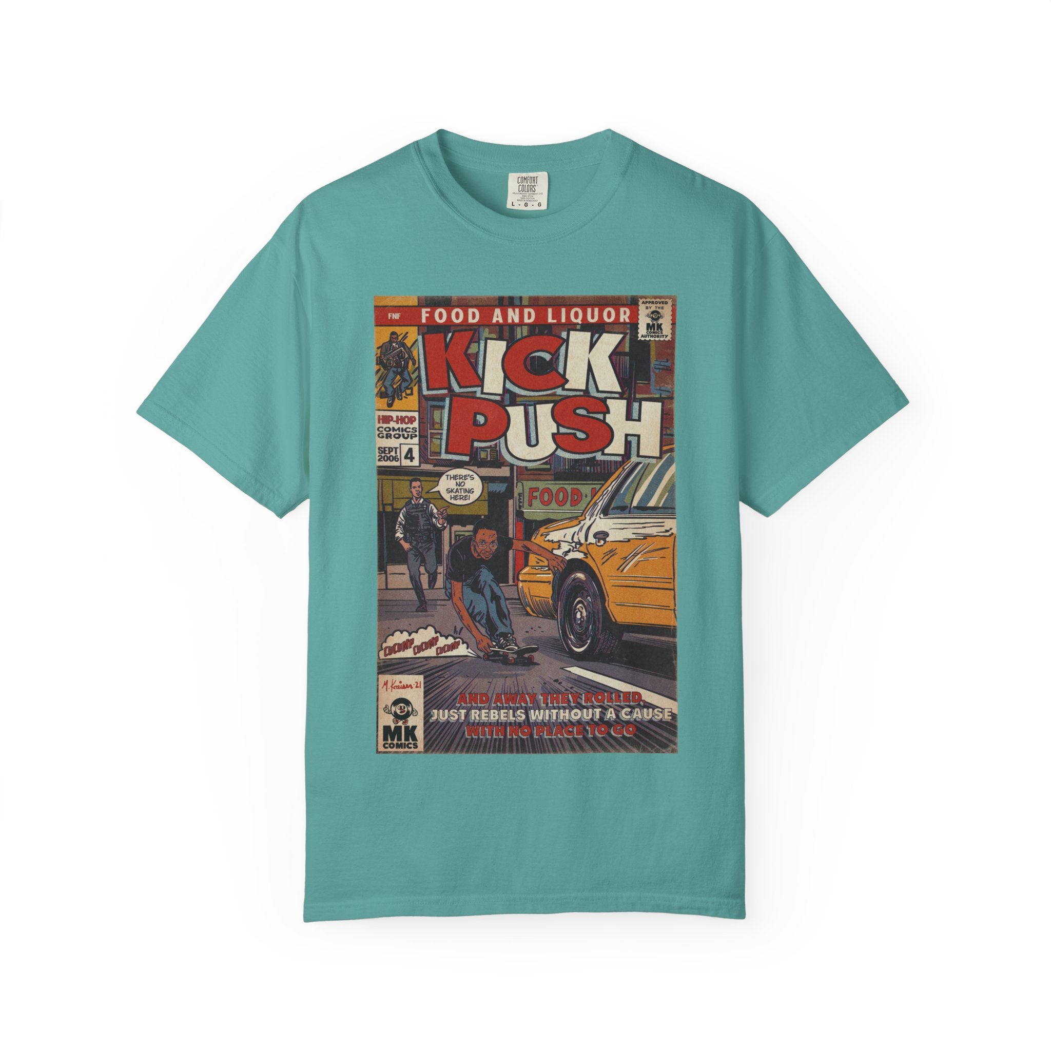 Kick, Push - Unisex Comfort Colors T-shirt