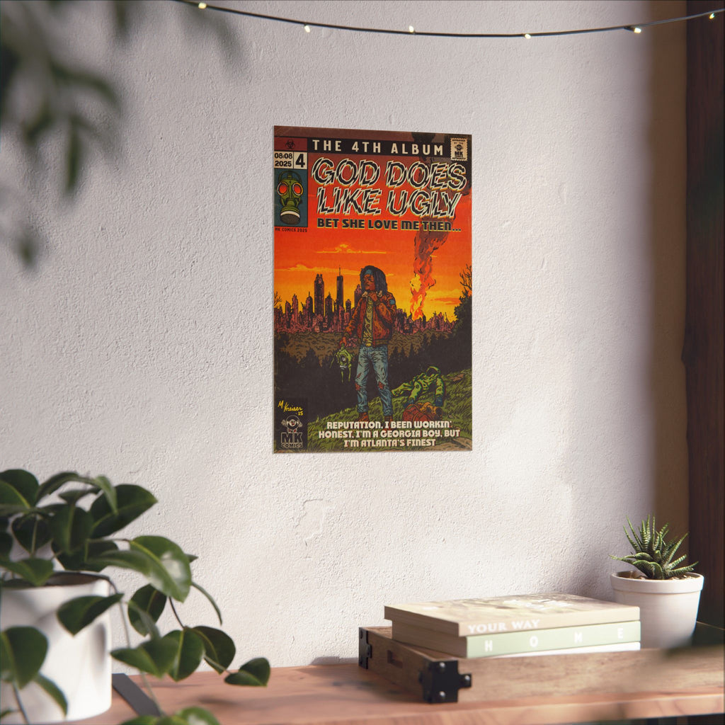 God Does Like Ugly - Matte Vertical Posters